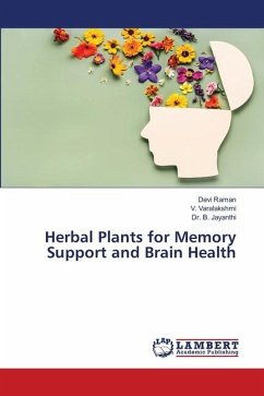 Herbal Plants for Memory Support and Brain Health - Raman, Devi;Varalakshmi, V.;Jayanthi, Dr. B.