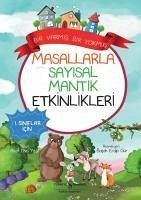 Bir Varmis Bir Yokmus - Masallarla Sayisal Mantik Etkinlikleri - Ekin Yesil, Asaf