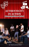 Authenticity in Action: Mastering Meisner Method (eBook, ePUB)