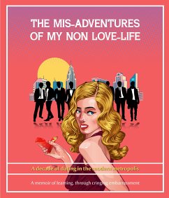 The Misadventures of My Non Love-Life (eBook, ePUB) - O’Hanrahan, Jillian