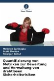 Quantifizierung von Metriken zur Bewertung und Verwaltung von drahtlosen Sicherheitsrisiken