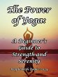The Power of Yoga: A Beginner's Guide... - Bild 1