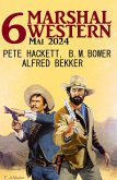 6 Marshal Western Mai 2024 (eBook, ePUB)