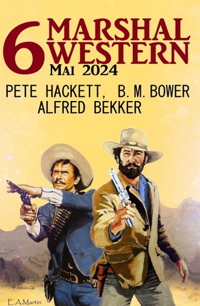 6 Marshal Western Mai 2024 (eBook, ePUB) 6 Marshal Western Mai 2024 (eBook, ePUB)