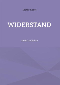 Widerstand - Kissel, Dieter