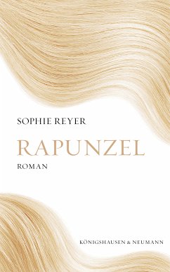 Rapunzel (eBook, PDF) - Reyer, Sophie
