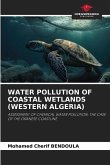 WATER POLLUTION OF COASTAL WETLANDS (WESTERN ALGERIA)
