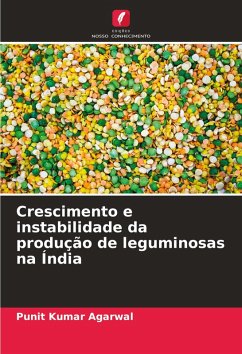 Crescimento e instabilidade da produção de leguminosas na Índia - Agarwal, Punit Kumar