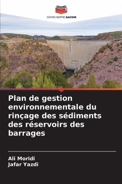 Plan de gestion environnementale du rinçage des sédiments des réservoirs des barrages - Moridi, Ali;Yazdi, Jafar