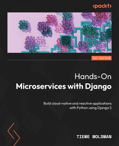 Hands-On Microservices with Django (eBook, ePUB) - Woldman, Tieme