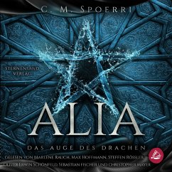 Alia (Band 4): Das Auge des Drachen (MP3-Download) - Spoerri, C. M.