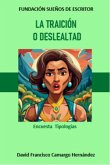 La traición o deslealtad (eBook, ePUB)