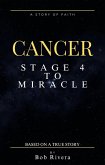 Cancer - Stage 2 to Miracle (Based on a True Story) (eBook, ePUB)