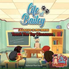 Cover Life Of Bailey - Touch The Tiny Dinosaurs (eBook, ePUB)