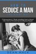 How to Seduce a Man (eBook, ePUB) - Bild 1