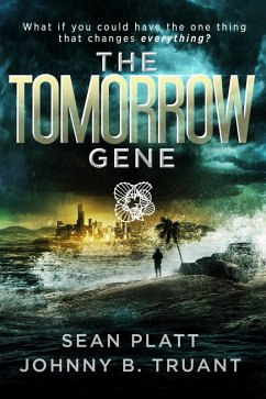 The Tomorrow Gene (eBook, ePUB) - Truant, Johnny B.; Platt, Sean