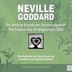 Neville Goddard - Der kreative Einsatz der Vorstellungskraft (The Creative Use Of Imagination 1952) (MP3-Download)