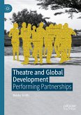 Theatre and Global Development (eBook, PDF)