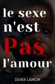 le sexe n''est Pas l'amour (eBook, ePUB)