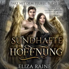 Sündhafte Hoffnung - Dark Romance Hörbuch (MP3-Download) - Eliza Raine; Rose Wilson; Fantasy Hörbücher; Romantasy Hörbücher