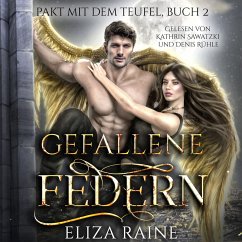 Gefallene Federn - Dark Romance Hörbuch (MP3-Download) - Eliza Raine; Rose Wilson; Fantasy Hörbücher; Romantasy Hörbücher