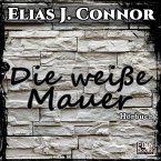 Die weiße Mauer (MP3-Download)