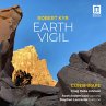 Robert Kyr: Earth Vigil - Bild 1