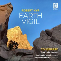 Robert Kyr: Earth Vigil - Johnson,Craig Hella/Andemicael,Awet/Conspirare