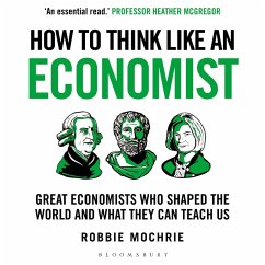 How to Think Like an Economist (MP3-Download) - Mochrie, Robbie