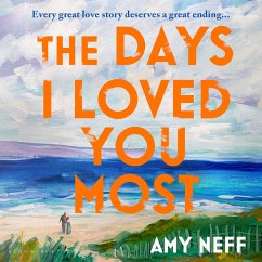 The Days I Loved You Most (MP3-Download) - Neff, Amy