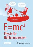 E=mc^2: Physik für Höhlenmenschen (Restauflage)