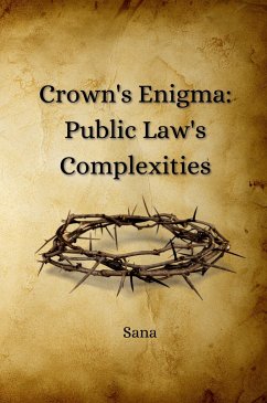 Crown's Enigma: Public Law's Complexities - Sana