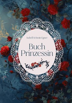 Buchprinzessin - Schmitt-Egner, Isabell