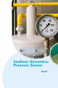 Seafloor Dynamics: Pressure Sensor - Nami