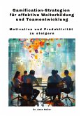 Gamification-Strategien für effektive Weiterbildung und Teamentwicklung