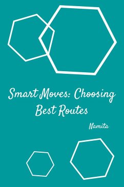 Smart Moves: Choosing Best Routes - Namita