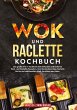 Wok und Raclette Kochbuch - Bild 1
