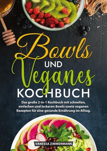 Bowls und Veganes Kochbuch Bowls und Veganes Kochbuch