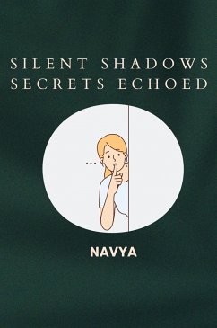 Silent Shadows Secrets Echoed - Navya