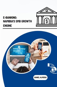 E-Banking: Namibia's SMB Growth Engine - Almeida, Daniel