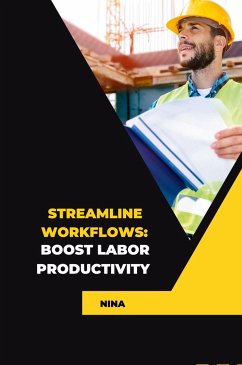 Streamline Workflows: Boost Labor Productivity - Nina