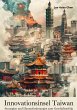 Innovationsinsel Taiwan - Bild 1