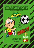 CRAFTBOOK - TOLLE BASTELVORLAGE - GOAL MASTER GAME - LUSTIGE FUSSBALL MOTIVE - SPANNENDE RÄTSEL UND AUFGABEN