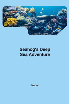 Seahog's Deep Sea Adventure - Nama