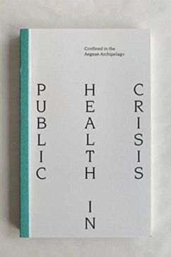 Cover Public Health Crisis: Confined in the Aegean Archipelago