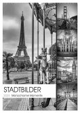 STADTBILDER Monochrome Momente (Wandkalender 2025 DIN A2 hoch), CALVENDO Monatskalender