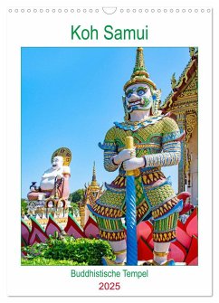 Koh Samui - Buddhistische Tempel (Wandkalender 2025 DIN A3 hoch), CALVENDO Monatskalender