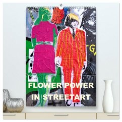 Flower Power in StreetArt (hochwertiger Premium Wandkalender 2025 DIN A2 hoch), Kunstdruck in Hochglanz - Calvendo;zwayne/steckandose