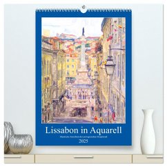 Lissabon in Aquarell - Illustrierte Ansichten der portugisischen Hauptstadt (hochwertiger Premium Wandkalender 2025 DIN A2 hoch), Kunstdruck in Hochglanz