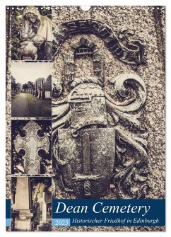 Dean Cemetery - Historischer Friedhof Edinburgh (Wandkalender 2025 DIN A3 hoch), CALVENDO Monatskalender